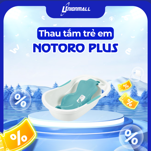 Thau tắm trẻ em Notoro Plus